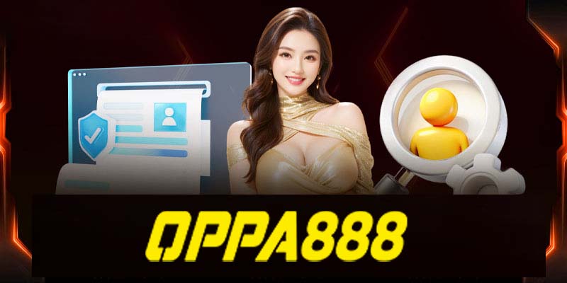 Những lợi ích khi sử dụng ứng dụng Oppa888